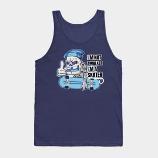 I'm Not a Walker I'm a Skater, skull, ride Tank Top